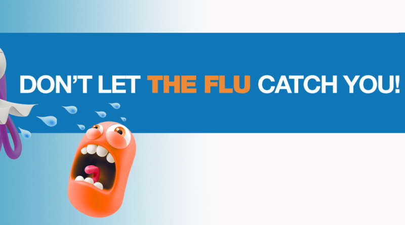 Don't let the flu catch you!