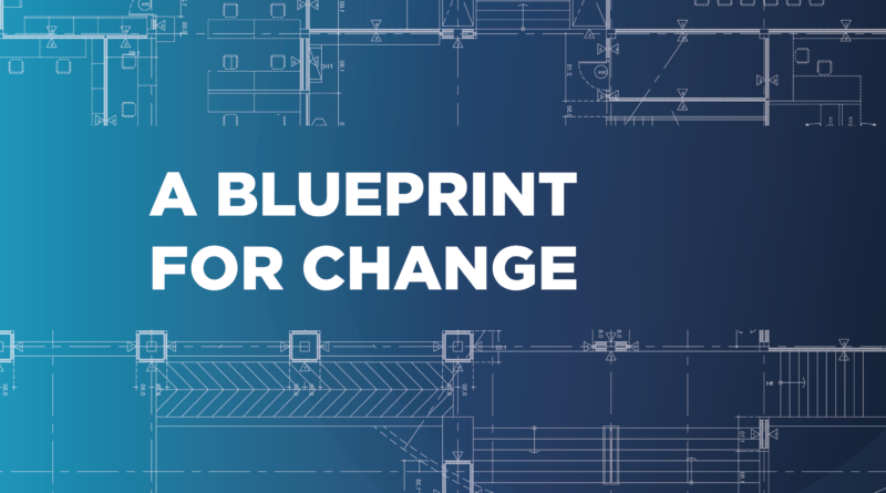 A Blueprint for Change