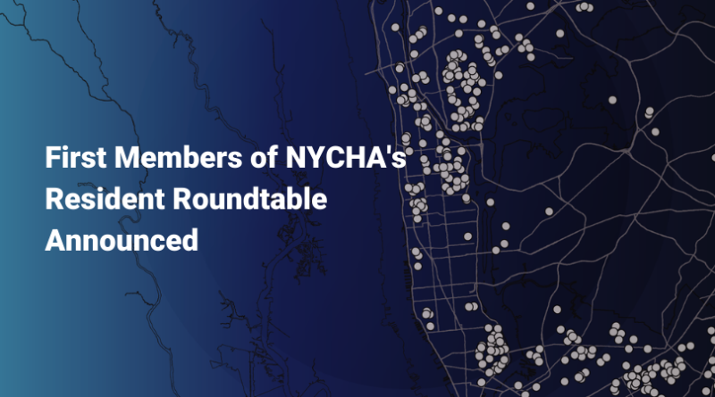 Text: First Members of NYCHA's Resident Roundtable Announced