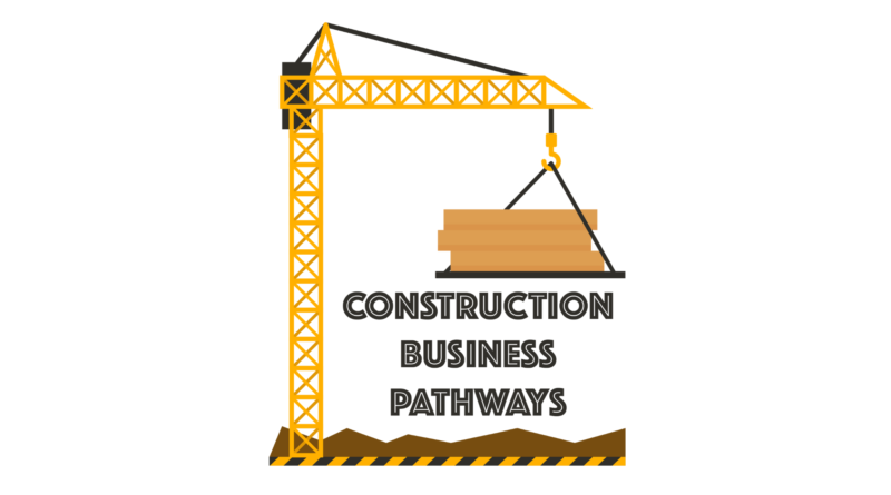 Construction Business Pathways