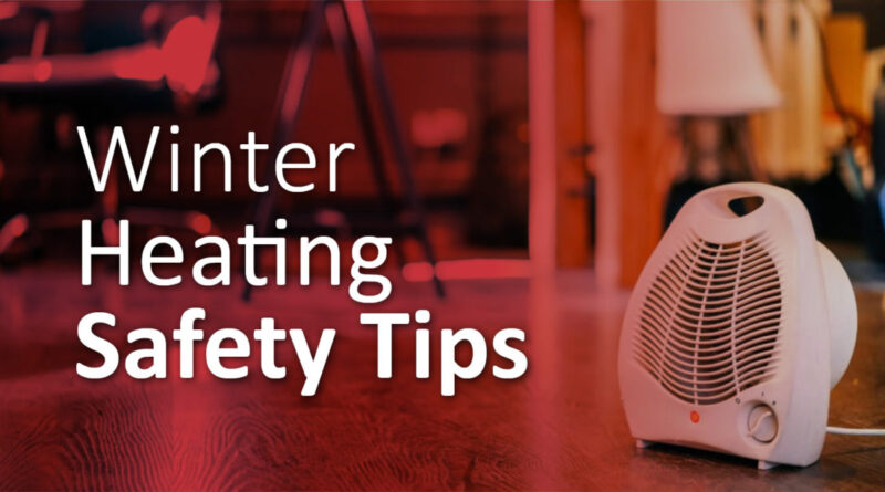 Winter heating safety tips