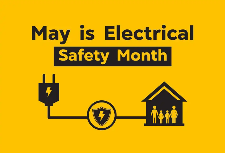 May is electrical safety month